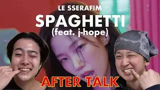 【MVアフタートーク】LE SSERAFIM (르세라핌) 'SPAGHETTI (feat. j-hope of BTS)' OFFICIAL MV JAPANESE AFTER TALK !!