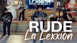 RUDE | LA LEXXION