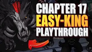 NEW Chapter 17 Beast Invasion Easy-King Playthrough First Impressions | KING GOD CASTLE (Timestamps)