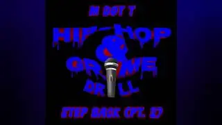 M Dot T - Step Back Pt. 2 | [Millitant Terrorists]