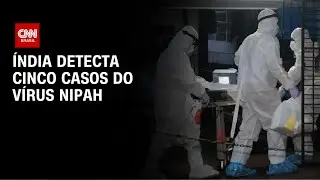 Índia detecta cinco casos do vírus Nipah; países reforçam segurança | LIVE CNN