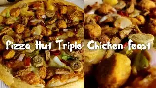 #shorts | Pizza Hut | Triple Chicken Feast Pizza | #pizza
