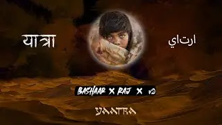 Bashaar X RAJ X v9 - Yaatra (Official Music video)