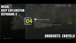 [Arknights: Endfield Medal] Deep Explorer - Reforging II: Reach Exploration Level 4
