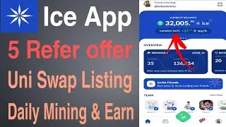 Ice App 5 Refer offer And New Updates Daily Mining And Earn In Telugu