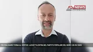 FDI, CALLIGARO TORNA AL VERTICE. LUCHETTA ENTRA NEL PARTITO POPOLARE DEL NORD | 28/01/2026