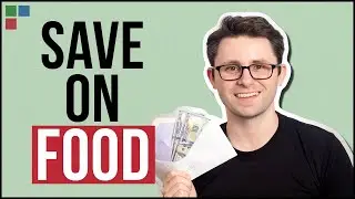 How to Save Money on Food and Eat Healthy