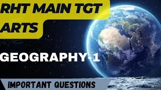 RHT MAIN TGT ARTS / GEOGRAPHY PRACTICE SET-1/ IMPORTANT QUESTION /TGT ARTS