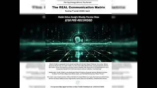 Parshas T&rsquo;rumah (Wed.) The REAL Communication Matrix