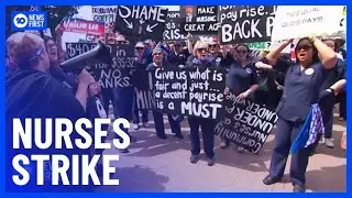 10,000 Nurses Walk Off The Job For 24 Hour Strike | 10 News First