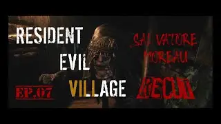 RESIDENT EVIL VILLAGE: Il Film - Salvatore Moreau (ReCut ITA)