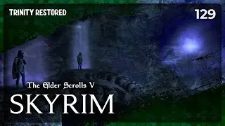 Trinity restored - Elder Scrolls V: Skyrim - 129
