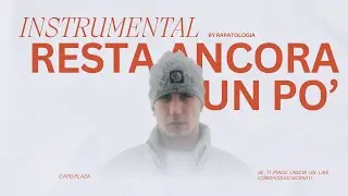 CAPO PLAZA - RESTA ANCORA UN PO' [INSTRUMENTAL/BASE/KARAOKE]