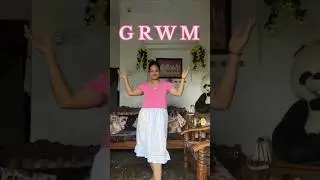GRWM 🎀 
