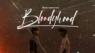 BLOODYHOOD S1 Official Trailer | 3dumb productions presents | #trailer #series #trending 