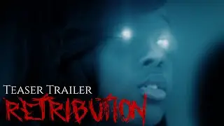 Retribution | Horror Short Film | Teaser Trailer