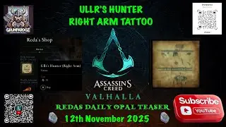 REDAS DAILY OPAL TEASER ULLR'S HUNTER RIGHT ARM TATTOO 12/11/25 ACV