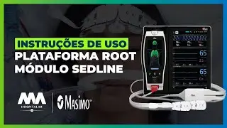 Instru&ccedil;&otilde;es de uso da plataforma Root m&oacute;dulo SedLine da Masimo