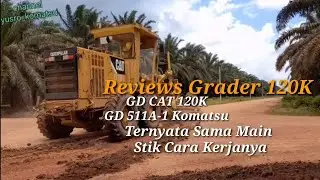 Ulasan Dalam Kabin Dan Cara Kerja Motor Grader Cat 120K @BelajarAlatBerat