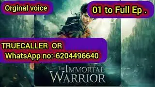 The immortal warrior pocket fm story || the immortal warrior episode 1 to full episode 