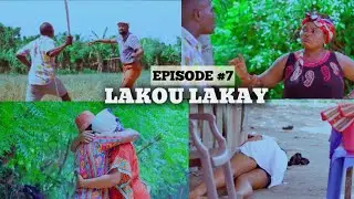 LAKOU LAKAY EPISODE #7