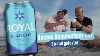 Das beste Sommerbier der Welt?! Royal Blanche am Strand in D&auml;nemark getrunken! Biertest, Bier Review