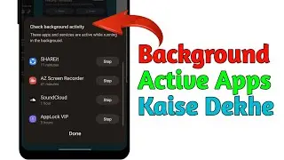 Mobile Me Active Background Apps Kaise Check Kare | Check background Active apps