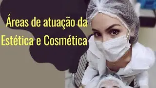 O que um Esteticista faz? Áreas de atuação da Estética e Cosmética