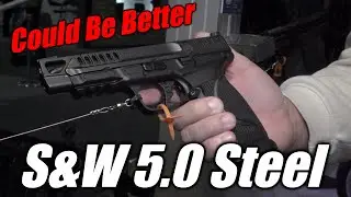 Disappointment of Smith & Wessons NEW 5.0 Steel Frame