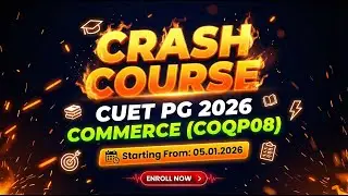 Crack BHU & DU M.Com! 🎯 Ultimate Crash Course for CUET PG 2026 (COQP08) - Enroll Now