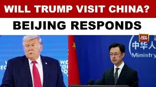 China Declines to Confirm Trump Visit Reports | China-US Ties | World News