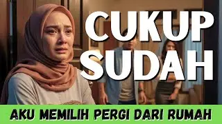 KISAH NYATA PERSELINGKUHAN SUAMI | ALASAN AKHIRNYA AKU MEMILIH PERGI DARI RUMAH