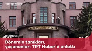 27 Nisan e-muhtırasının 14. yılında dönemin tanıkları yaşananları anlattı