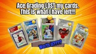 ACE GRADING LOST my cards. This is what I have left! Worth it?