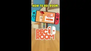 How To Get REC ROOM On The NINTENDO SWITCH!!