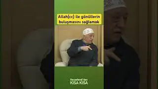 Allah(cc) ile gönüllerin buluşmasını sağlamak