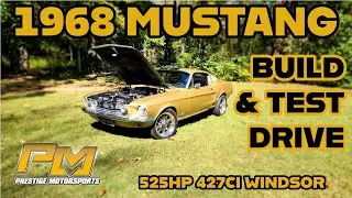 525HP 1968 Ford Mustang Build and Test Drive at Prestige Motorsports - 