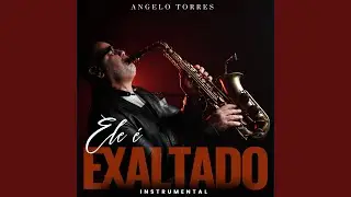 Ele É Exaltado (Instrumental)