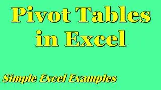 Pivot Tables Excel (Simple Example)