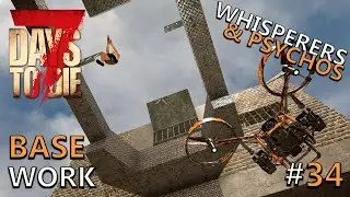 War of the Walkers Mod | Some More Horde Base Work & Class Chain Quests! | 7 Days to Die Lets Play