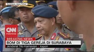 Kapolri: Teroris Kini Terlatih, Mampu Hindari Deteksi Intelijen - Bom Surabaya