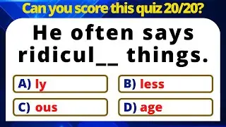 SUFFIX QUIZ | LETTER OR LETTERS ADDED AT THE END OF SOME WORDS TO CREATE NEW WORDS