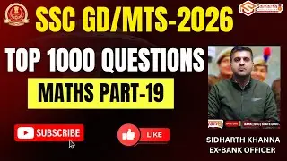 SSC GD / MTS 2026 Maths | Part 19/50 | High-Scoring Arithmetic Questions | Sidharth Sir | #sscgd2026