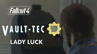Fallout 4 | Vault-Tec Workshop | Q7 Lady Luck