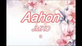 Aahon by: JMKO (Karaoke)