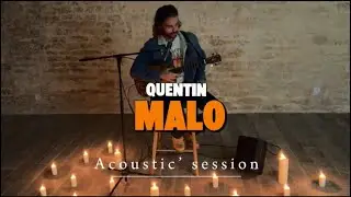 Quentin Malo - Pourquoi pas elle (guitare/voix)