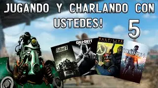 Stream 5- Juagando y hablando con ustedes!