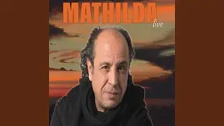 MATHILDA (Live &agrave; Alger 2018)