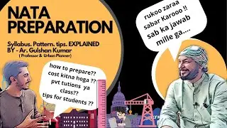 NATA Entrance  Exam Preparation & Syllabus in Detail 2020 -Explained By Ar. Gulshan Kumar