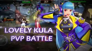 【Kof all star global】Lovely kula pvp battle